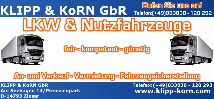 KLIPP&KoRN GbR Fahrzeugsicherstellung,Fahrzeugsicherstellungen,LKW Sicherstellung,gebrauchte LKW,gebrauchte Nutzfahrzeuge,gebrauchte Auflieger